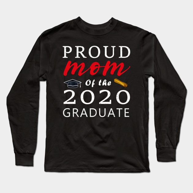 Proud Mom of a Class of 2020 Graduate vintage Gift for women Long Sleeve T-Shirt by madani04